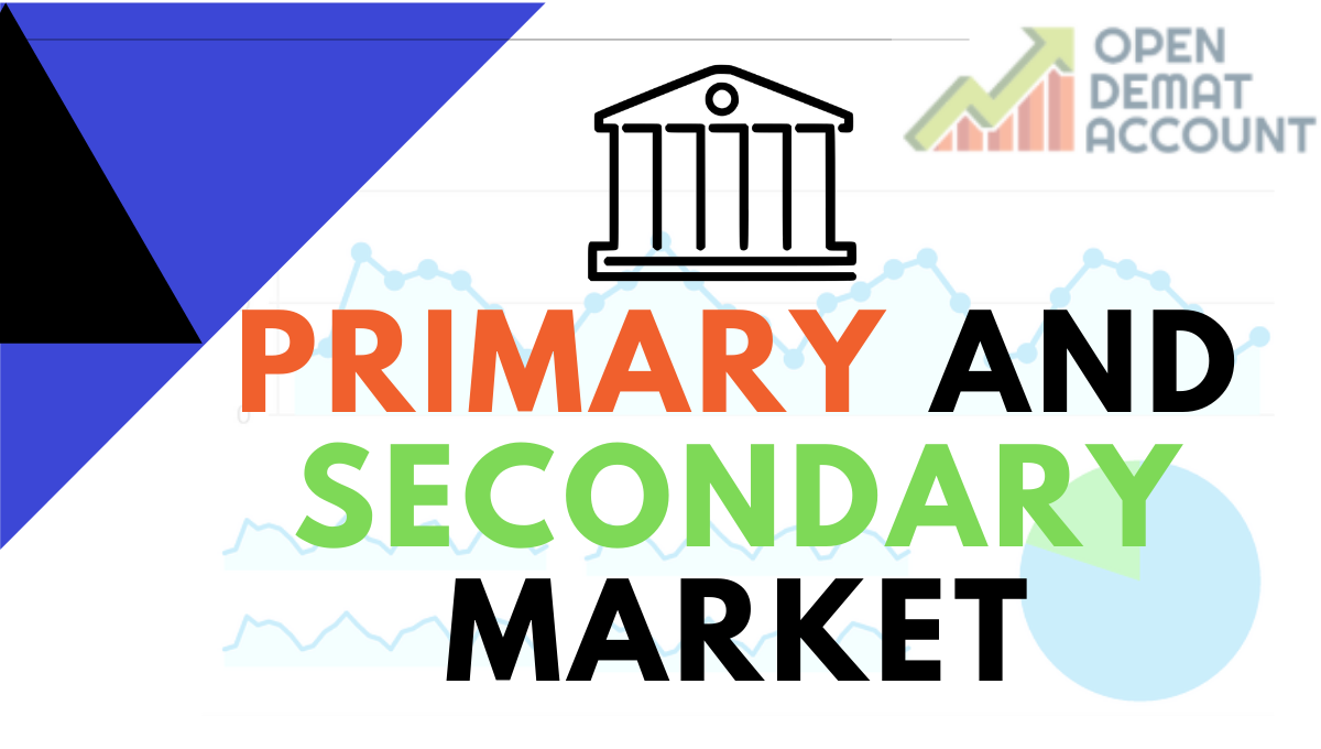 Primary and secondary market